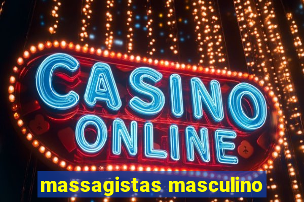 massagistas masculino